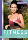 ebook Fitness dla kobiet - Paulina Bernatek-Brzózka,Tomasz Brzózka