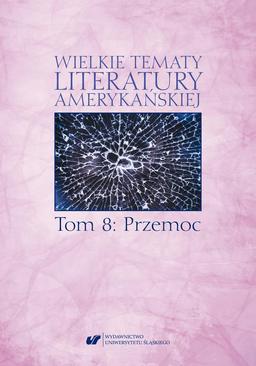 ebook Wielkie tematy literatury amerykańskiej. T. 8: Przemoc