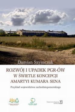 ebook Rozwój i upadek PGR-ów w świetle koncepcji Amartyi Kumara Sena