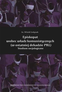 ebook Episkopat wobec władz komunistycznych (w ostatniej dekadzie PRL)