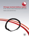 ebook W kręgu wartości i kultury Japonii. W 140. rocznicę urodzin Nishidy Kitarō (1870-1945) - Agnieszka Kozyra