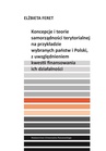 ebook Koncepcje i teorie samorządności terytorialnej na przykładzie wybranych państw i Polski, z uwzględnieniem kwestii finansowania ich działalności - Elżbieta Feret