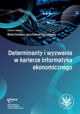 ebook Determinanty i wyzwania w karierze informatyka ekonomicznego