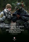 ebook PRZYGOTOWANIA OBRONNE SPOŁECZEŃSTWA POLSKIEGO Wybrane aspekty - Urszula Staśkiewicz