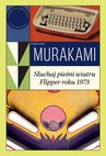 ebook Słuchaj pieśni wiatru / Flipper roku 1973 - Haruki Murakami