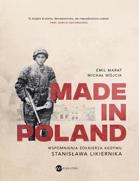 ebook Made in Poland. Wspomnienia żołnierza Kedywu Stanisława Likiernika