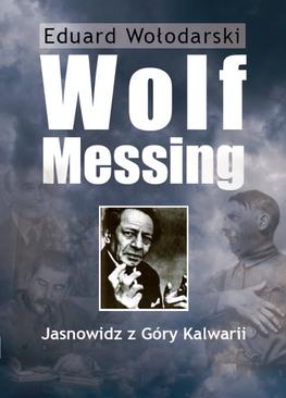 ebook Wolf Messing. Jasnowidz z Góry Kalwarii