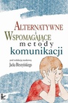 ebook Alternatywne i wspomagające metody komunikacji - Jacek Błeszyński