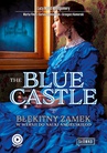 ebook The Blue Castle. Błękitny zamek w wersji do nauki angielskiego - Dariusz Jemielniak,Marta Fihel,Grzegorz Komerski,Lucy Maud Montgomery