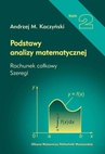 ebook Podstawy analizy matematycznej. Tom 2. Rachunek całkowy, szeregi - Andrzej M. Kaczyński