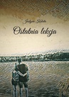 ebook Ostatnia lekcja - Justyna Kalata