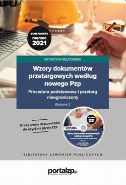 ebook Wzory dokumentów przetargowych według nowego Pzp. Procedura podstawowa i przetarg nieograniczony. Wydanie 2