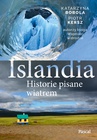 ebook Islandia. Historie pisane wiatrem - Katarzyna Bobola,Piotr Kersz