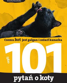 ebook Czemu kot jest gałgan i zeżarł kanarka. 101 pytań o koty