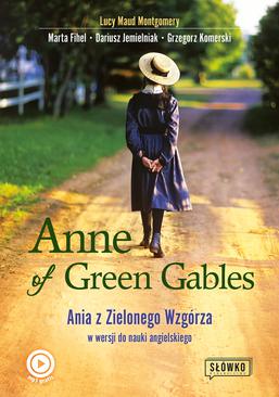 ebook Anne of Green Gables. Ania z Zielonego Wzgórza w wersji do nauki języka angielskiego