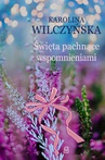 ebook Święta pachnące wspomnieniami - Karolina Wilczyńska