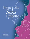 ebook Piękno i seks. Seks i piękno - Robert Kowalczyk,Agnes Frankel