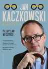 ebook Jan Kaczkowski. Biografia wyd. 2 - Przemysław Wilczyński