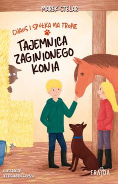 ebook Chaos i spółka na tropie. Tajemnica zaginionego konia