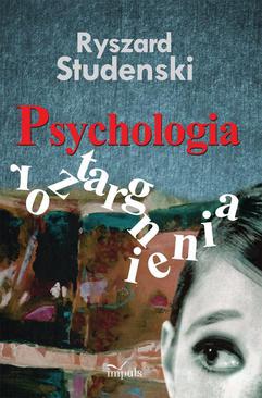 ebook Psychologia roztargnienia. Koncepcja - badanie i diagnoza - symptomy - radzenie sobie – praktyka