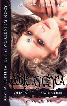 ebook Córki Księżyca. Tom III. Ofiara. Zagubiona.