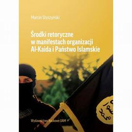 ebook Środki retoryczne w manifestach organizacji Al-Kalida i Państwo Islamskie