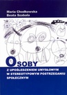 ebook Osoby z upośledzeniem umysłowym w stereotypowym postrzeganiu społecznym - Maria Chodkowska,Beata Szabała