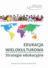 ebook Edukacja wielokulturowa. Strategie edukacyjne - Maciej Witkowski,Karolina Walancik-Ryba,Gražina Čiuladienė,Jerzy Kochanowicz,Milan Chmura,Dana Vicherková