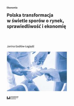 ebook Polska transformacja w świetle sporów o rynek, sprawiedliwość i ekonomię