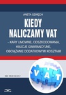 ebook Kiedy naliczamy VAT - kary umowne, odszkodowania, kaucje gwarancyjne, obciążanie dodatkowymi kosztami - ANETA SZWĘCH