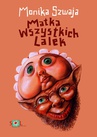 ebook Matka wszystkich lalek - Monika Szwaja