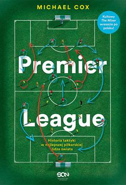 ebook Premier League. Historia taktyki w najlepszej piłkarskiej lidze świata