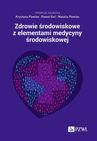 ebook Zdrowie środowiskowe z elementami medycyny środowiskowej - 