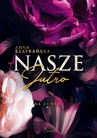 ebook Nasze jutro - Anna Szafrańska