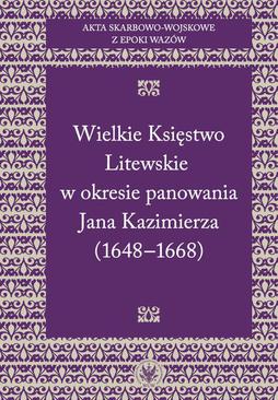 ebook Akta skarbowo-wojskowe z epoki Wazów. [Tom 2] Wielkie Księstwo Litewskie w okresie panowania Jana Kazimierza (1648-1668)