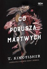 ebook Co porusza martwych - T. Kingfisher