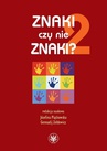 ebook Znaki czy nie znaki? Tom 2 - 