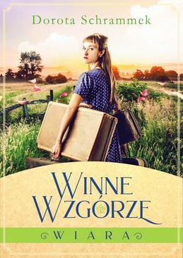 ebook Winne Wzgórze Tom 1 Wiara