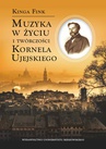 ebook Muzyka w życiu i twórczości Kornela Ujejskiego - Kinga Fink