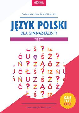 ebook Język polski dla gimnazjalisty. Testy
