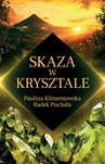 ebook Skaza w krysztale - Paulina Klimentowska,Radek Puchała