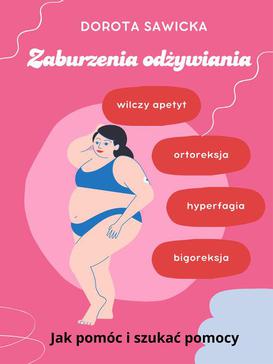 ebook Zaburzenia odżywiania wilczy apetyt, ortoreksja, bigoreksja, hyperfagia