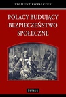 ebook Polacy budujący bezpieczeństwo społeczne - Zygmunt Kowalczuk