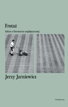 ebook Frotaż. Szkice o literaturze anglojęzycznej - Jerzy Jarniewicz