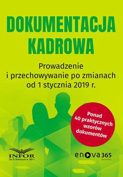 ebook Dokumentacja kadrowa. Prowadzenie i przechowywanie po zmianach od 1 stycznia 2019 r.