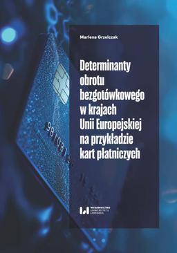 ebook Determinanty obrotu bezgotówkowego w krajach Unii Europejskiej na przykładzie kart płatniczych