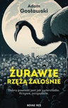 ebook Żurawie rzężą żałośnie - Adam Gosławski