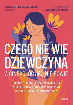 ebook Czego nie wie dziewczyna, a ginekolog jej nie powie