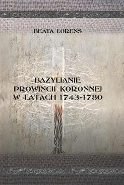 ebook Bazylianie prowincji koronnej w latach 1743–1780