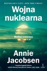 ebook Wojna nuklearna. Możliwy scenariusz - Annie Jacobsen